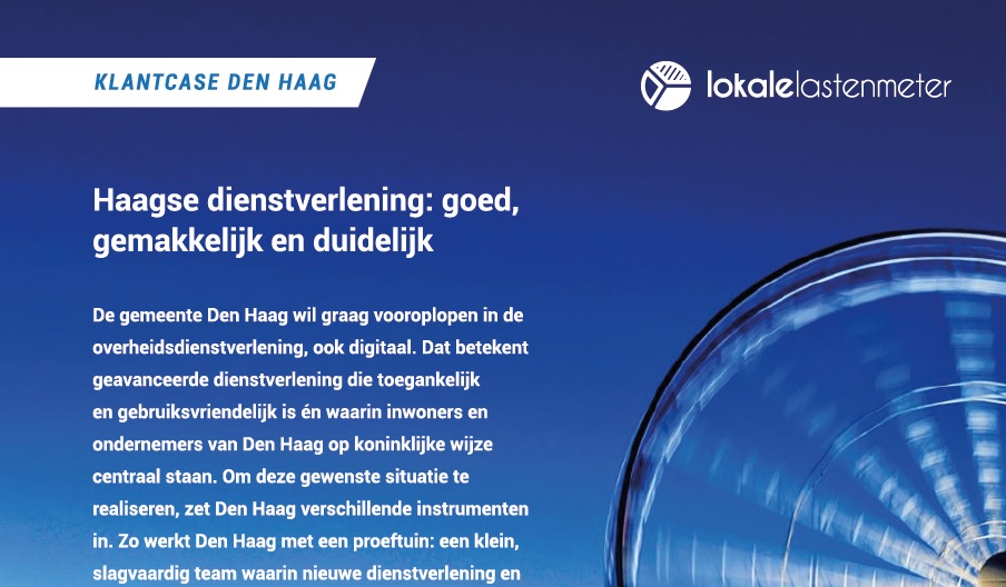 De gemeente Den Haag wil graag vooroplopen in de overheidsdienstverlening, ook digitaal. Lees hoe de Lokale Lastenmeter hier goed bij aansluit.